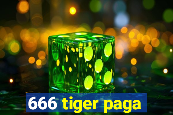 666 tiger paga